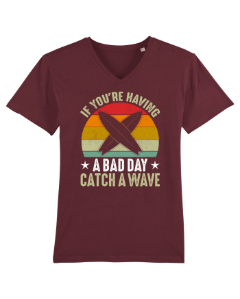 If youre having a bad day, catch a wave Burgundy