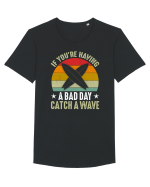 If youre having a bad day, catch a wave Tricou mânecă scurtă guler larg Bărbat Skater
