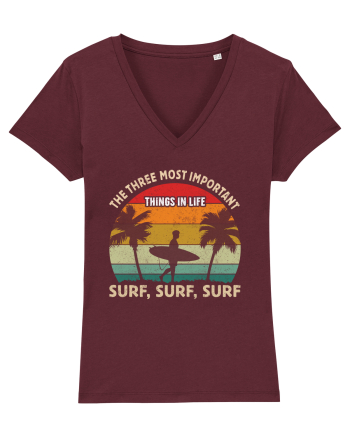 The three most important things in life surf, surf, surf. Burgundy