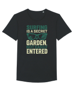 Surfing is a secret garden, not easily entered. Tricou mânecă scurtă guler larg Bărbat Skater