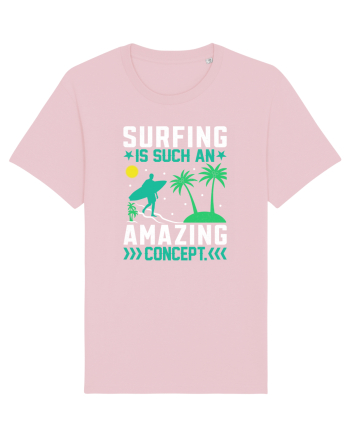 Surfing is such an amazing concept Cotton Pink