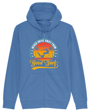 Never drive away from good surf Bright Blue