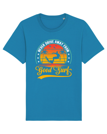 Never drive away from good surf Azur
