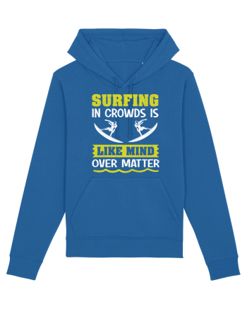 Surfing in crowds is like mind over matter Royal Blue
