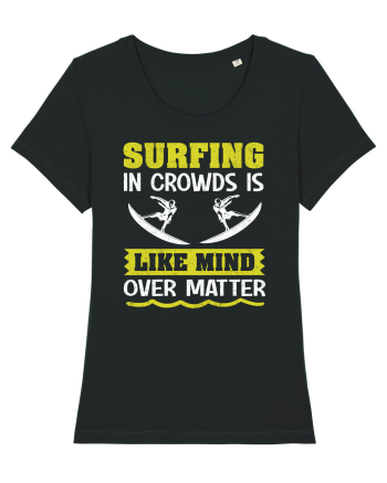 Surfing in crowds is like mind over matter Black