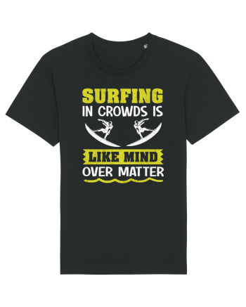 Surfing in crowds is like mind over matter Black