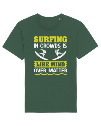 Surfing in crowds is like mind over matter Bottle Green