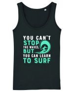 You can't stop the waves, but you can learn to surf Maiou Damă Dreamer