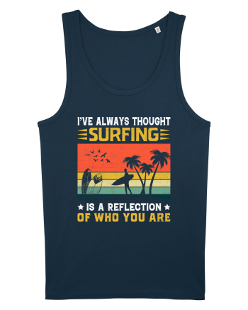 I've always thought surfing is a reflection of who you are Navy