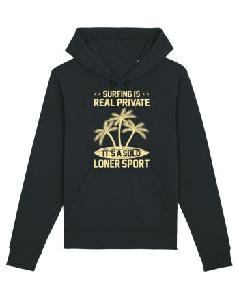 Surfing is real private. It's a solo loner sport. Black