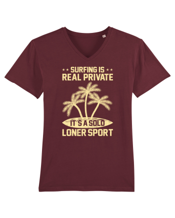 Surfing is real private. It's a solo loner sport. Burgundy