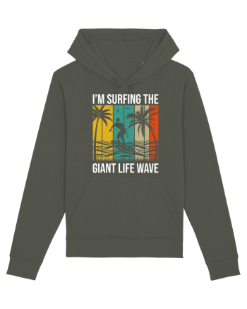 I'm surfing the giant life wave Khaki