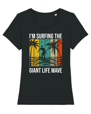 I'm surfing the giant life wave Black