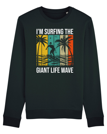 I'm surfing the giant life wave Black