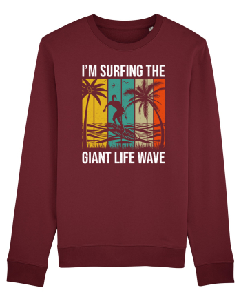 I'm surfing the giant life wave Burgundy