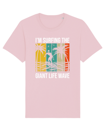 I'm surfing the giant life wave Cotton Pink