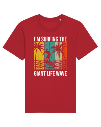 I'm surfing the giant life wave Red