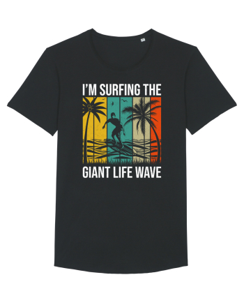 I'm surfing the giant life wave Black