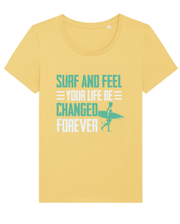 Surf and feel your life be changed forever Jojoba
