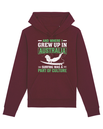 And where I grew up in Australia surfing was a part of culture Burgundy
