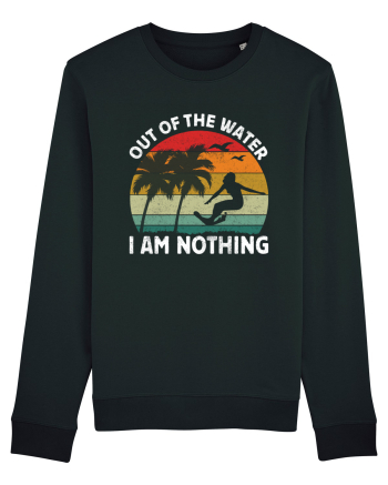 Out of the water, I am nothing Black