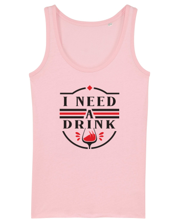 I Need a Drink Cotton Pink