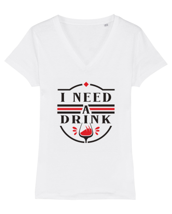 I Need a Drink White