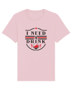 I Need a Drink Tricou mânecă scurtă Unisex Rocker