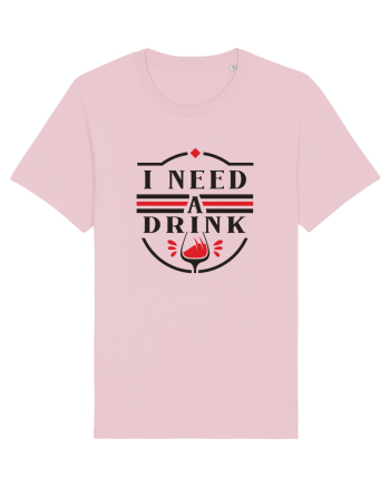 I Need a Drink Cotton Pink