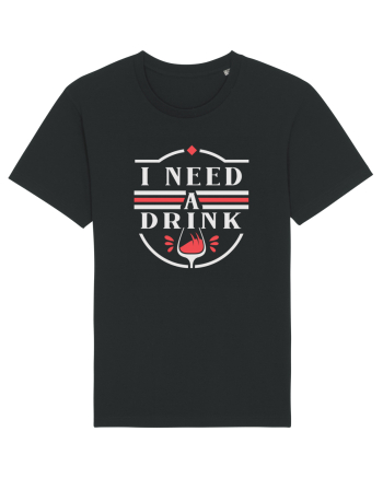 I Need a Drink - White Black