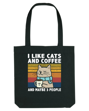 I Like Cats And Coffee And Maybe 3 People Black