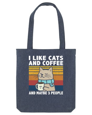 I Like Cats And Coffee And Maybe 3 People Midnight Blue