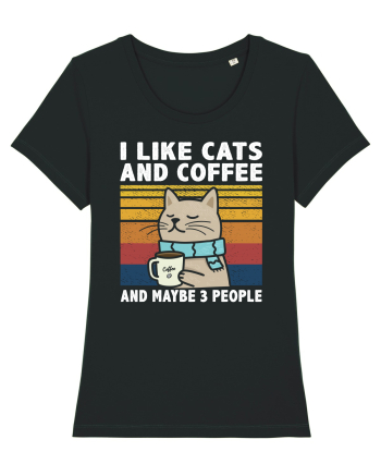 I Like Cats And Coffee And Maybe 3 People Black