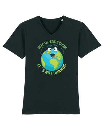 Keep the EARTH clean, it`s not urANUS - Pastreaza Pamantul curat Black