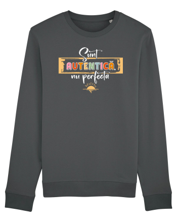 Sunt autentică, nu perfectă - alb Anthracite