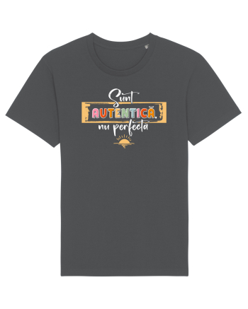 Sunt autentică, nu perfectă - alb Anthracite
