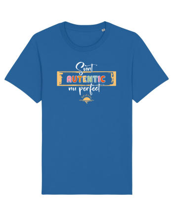 Sunt autentic, nu perfect - alb Royal Blue