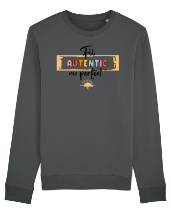 Fii autentic, nu perfect - negru Anthracite