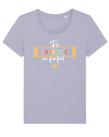 Fii autentic, nu perfect - alb Lavender
