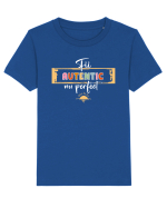 Fii autentic, nu perfect - alb Tricou mânecă scurtă  Copii Mini Creator