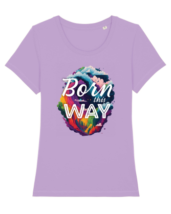 Born this way LGBTQ pride rainbow Lavender Dawn