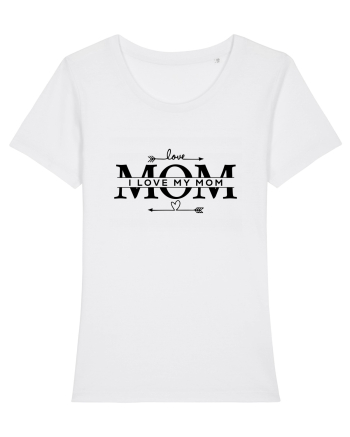 I LOVE MY MOM White