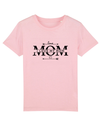 I LOVE MY MOM Cotton Pink