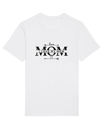 I LOVE MY MOM White