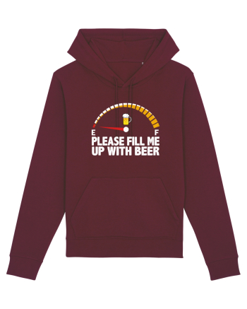PLEASE FILL ME UP WITH BEER Burgundy