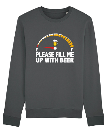 PLEASE FILL ME UP WITH BEER Anthracite