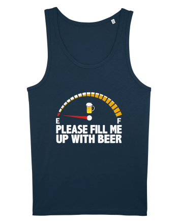 PLEASE FILL ME UP WITH BEER Navy
