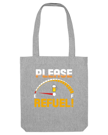 PLEASE REFUEL! Heather Grey
