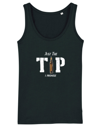 Just the TIP I promise Black