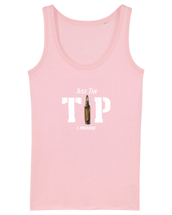 Just the TIP I promise Cotton Pink